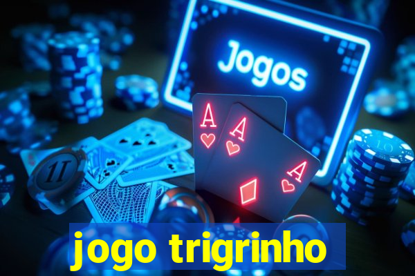 jogo trigrinho